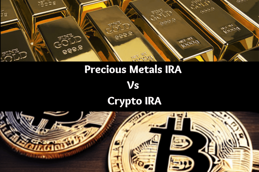 Photo of Precious Metals IRA investing compared to Bitcoin IRAs