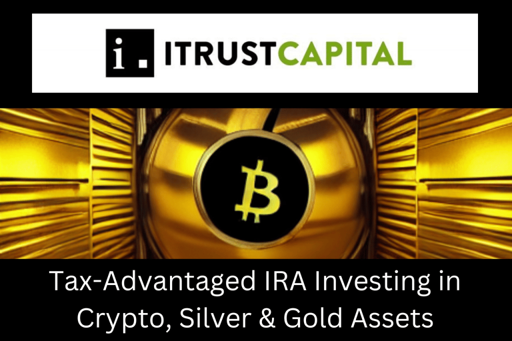 iTrustCapital IRA is a retirement investing account for precious metals and crypto assets