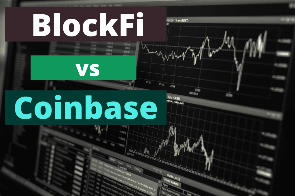 BlockFi and Coinbase are two big Crypto Exchange platforms