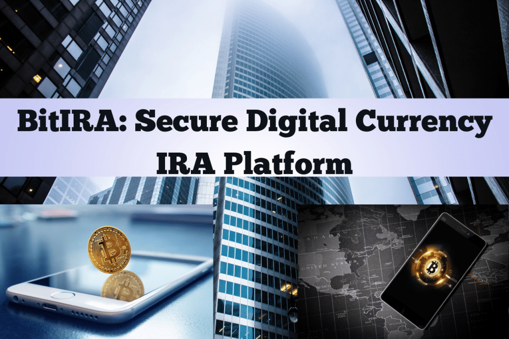 BitIRA Secure Digital Currency IRA Service Provider