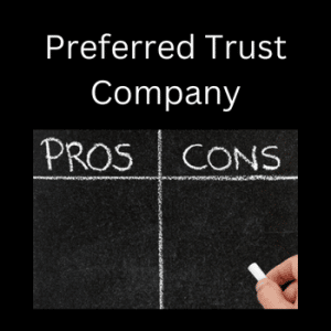 photo of Preferred Trust Company pros and cons