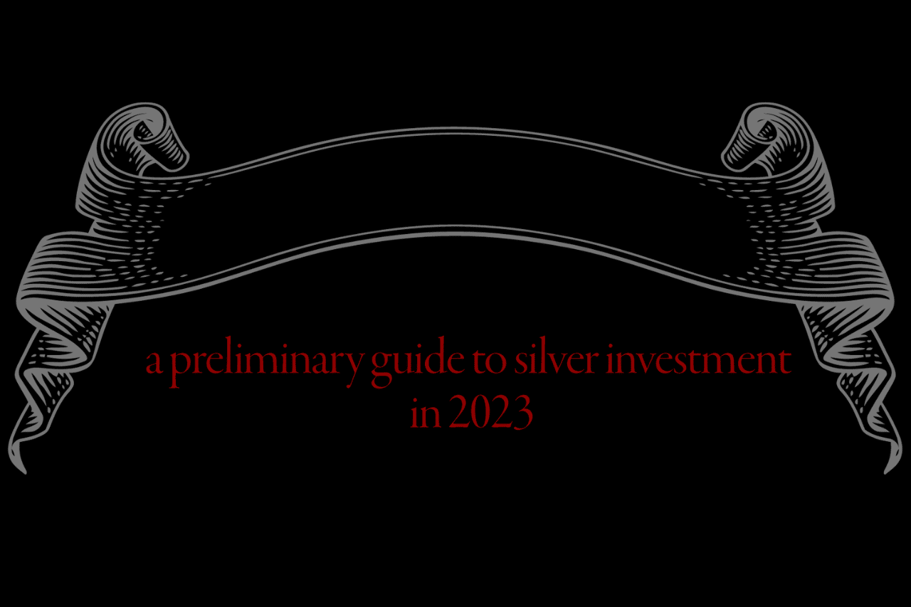 A preliminary guide to silver investment in 2023